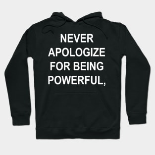 NEVER APOLOGIZE Hoodie